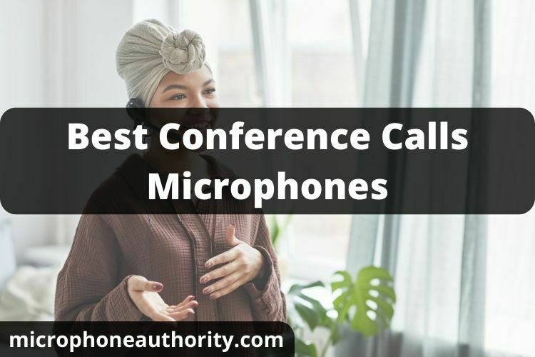 Best Conference Calls Microphones In 2022