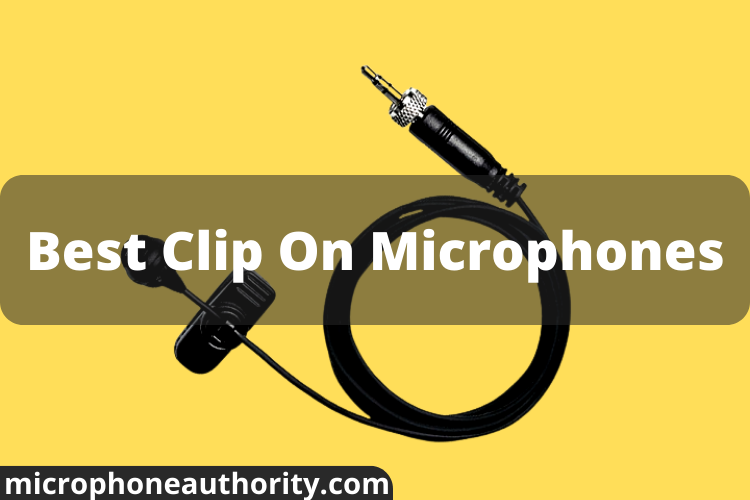 Best Clip On Microphones